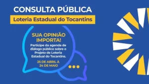 Governo do Tocantins abre Consulta Pública sobre projeto de Loteria Estadual