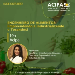 Dia do Engenheiro de Alimentos ÃÂ© lembrado em evento na Acipa