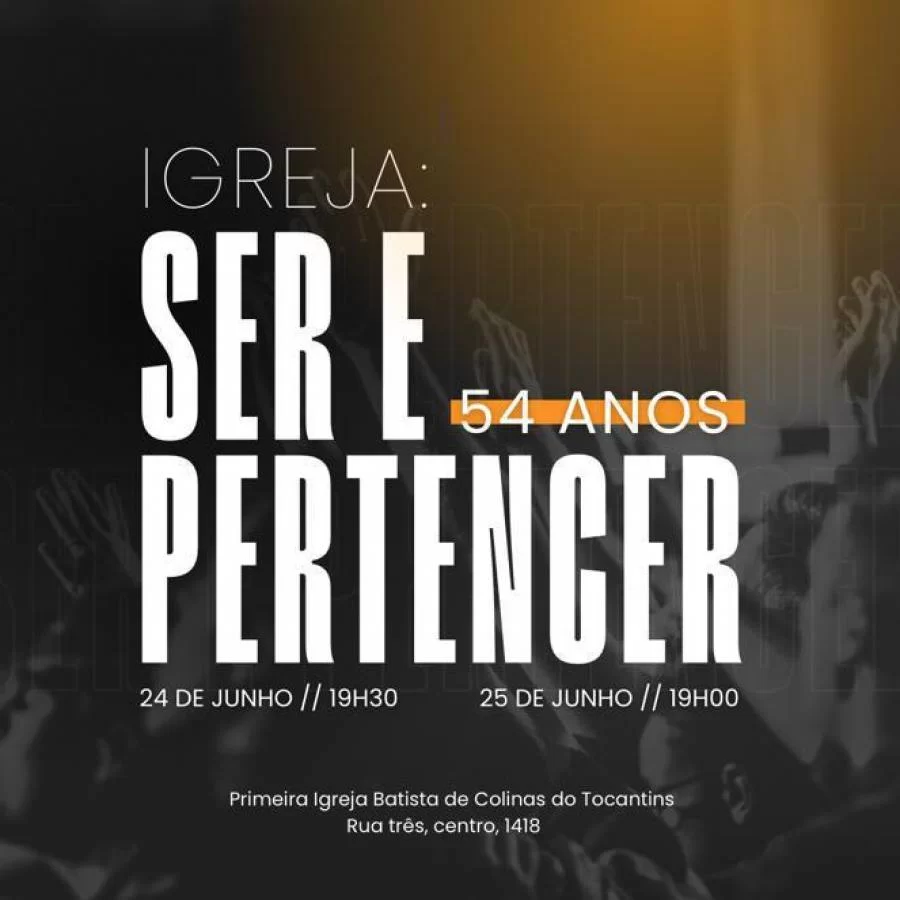 Primeira Igreja Batista de Colinas do Tocantins celebra aniversário de 54 anos com programação especial
