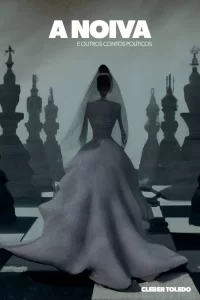 Jornalista tocantinense Cleber Toledo lança livro "A noiva e outros contos políticos"