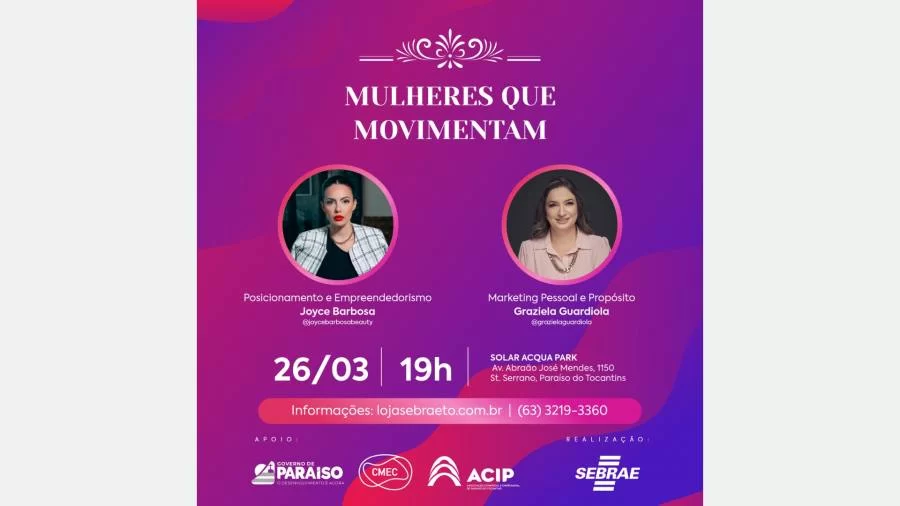 Sebrae leva a Paraíso do TO a 3Â° edição do Encontro Mulheres que Movimentam