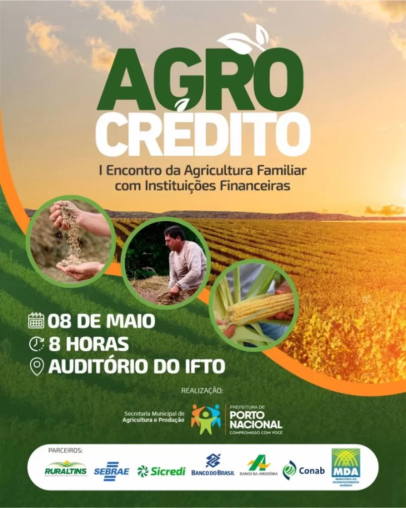 AGROCRÃDITO: Porto Nacional realiza I Encontro de pequenos agricultores de Porto Nacional