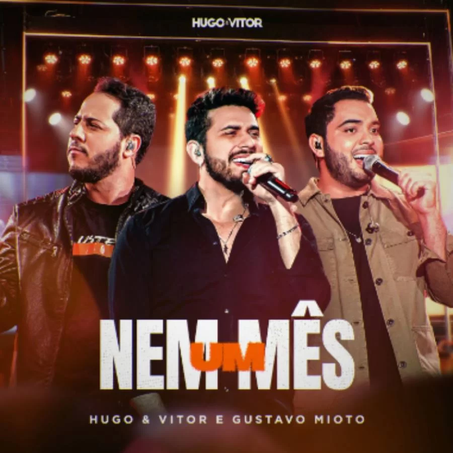 Hugo e Vitor convidam Gustavo Mioto para single "Nem Um MÃªs", música será lançada quinta-feira, dia 09
