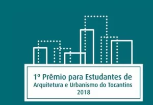Conselho de Arquitetura e Urbanismo do Tocantins vai premiar melhores TCCÃ¢â¬â¢s de 2018