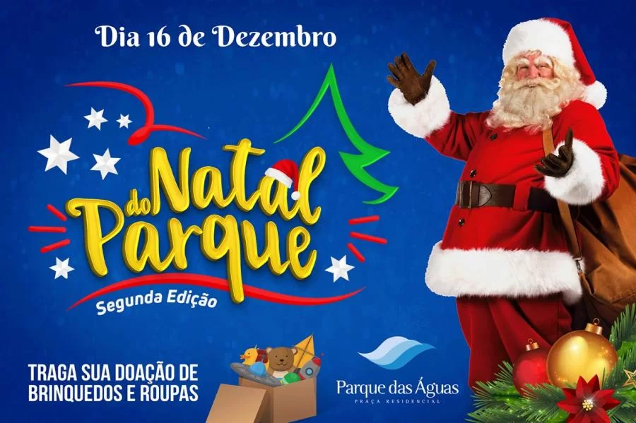Natal do Parque acontece neste domingo das 10h ÃÂ s 18h em ParaÃÂ­so do Tocantins