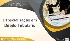 IVM/EGP abre seleÃÂ§ÃÂ£o de servidores para bolsas de pÃÂ³s-graduaÃÂ§ÃÂ£o em Direito TributÃÂ¡rio