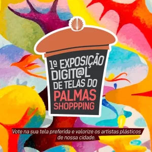 1ª Exposição Digital de Telas do Palmas Shopping valoriza artistas locais