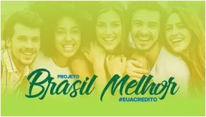 Campanha "Brasil Melhor, eu acredito."