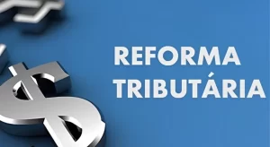 Reforma Tributária no Brasil: simplificação ou novos desafios? Especialistas discutem os impactos