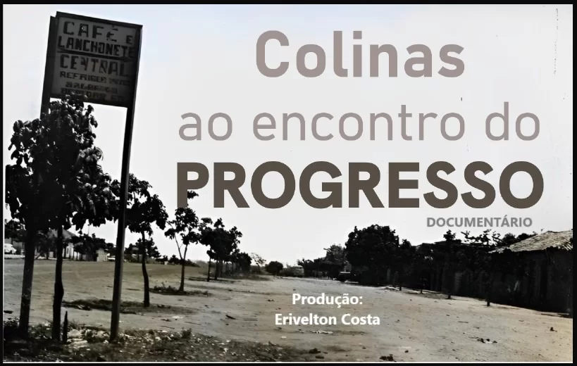 “Colinas ao Encontro do Progresso”: documentário celebra a história e a resiliência de Colinas do Tocantins