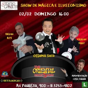 Ossamá Sato: TEATRO GAZETA apresenta The Oriental Magic Show