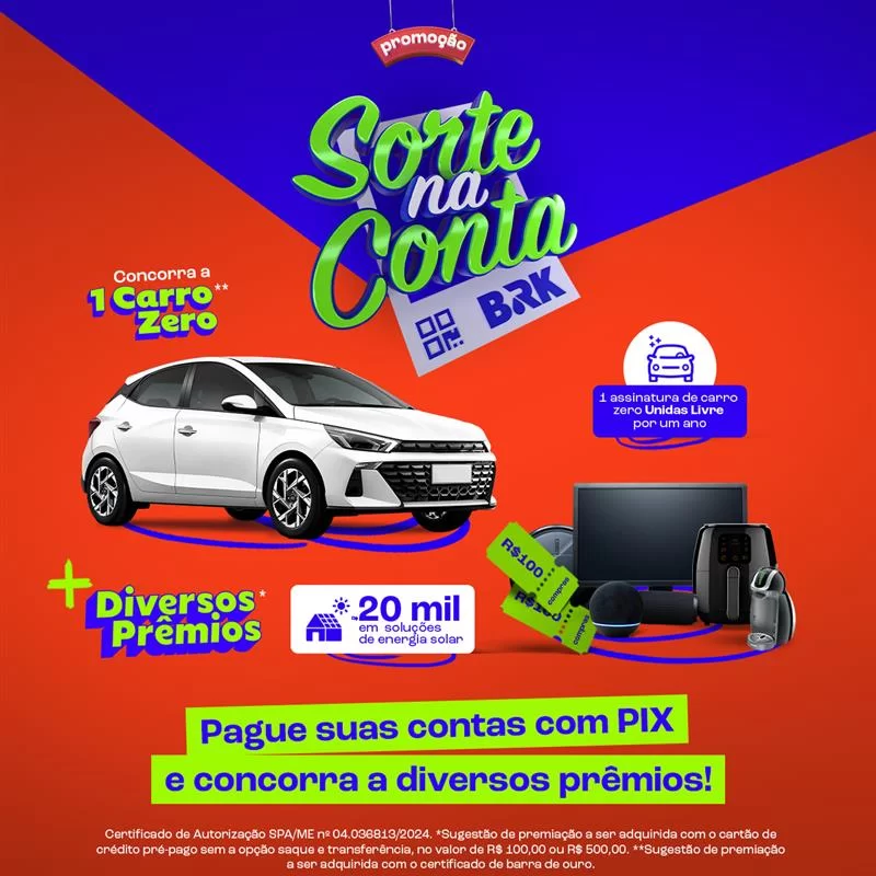 BRK lança campanha “Sorte na Conta” com prêmios e um carro zero