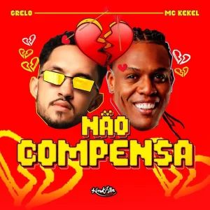 MC Kekel e Grelo se unem em “Não Compensa”, um hino pra quem cansou de correr atrás