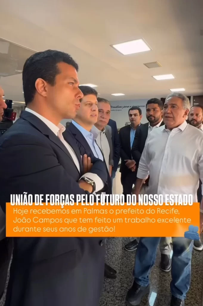 Irajá diz que João Campos será um ótimo governador de Pernambuco e futuro presidente; Laurez Moreira lembra legado de Eduardo Campos, com Amastha e secretários acompanhando visita ao Tocantins