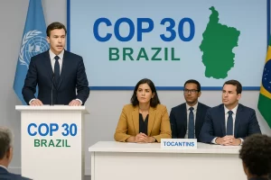 COP 30: Brasil assume protagonismo e Tocantins entra no mapa climático internacional