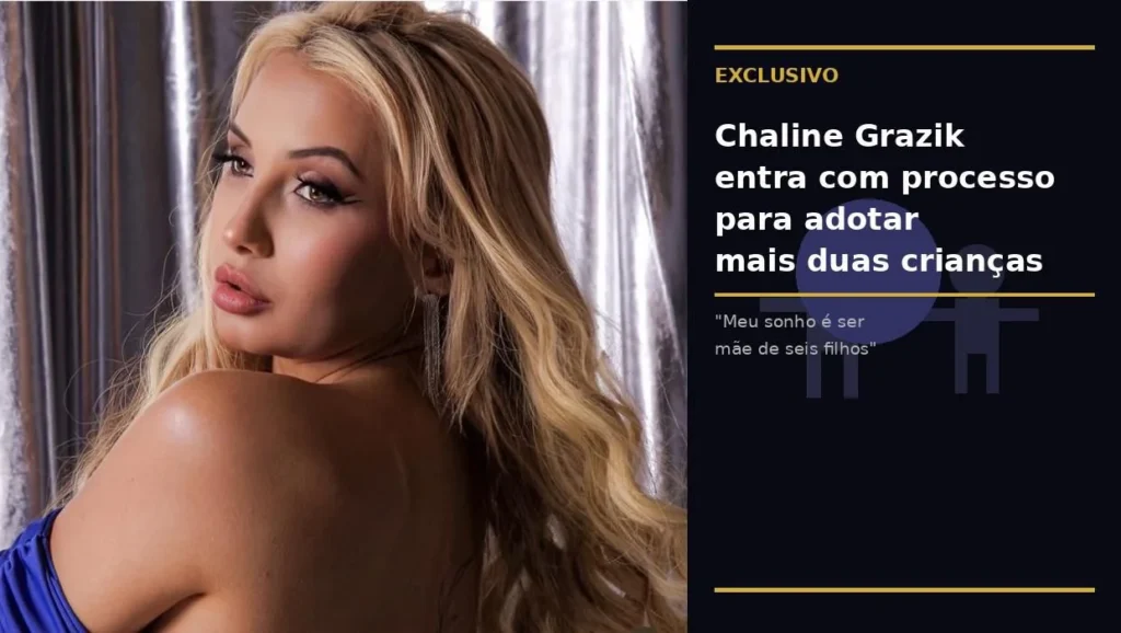 Vidente das estrelas Chaline Grazik abre o coração e entra com processo para adotar mais duas crianças