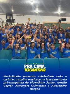 Com Muricilândia em caravana, prefeito João Victor Borges fortalece grupo de Vicentinho Júnior, Amélio Cayres, Alexandre Guimarães e Alessandro Borges no Tocantins
