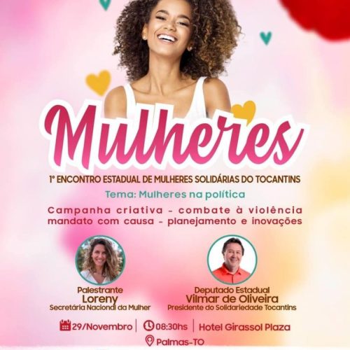 Solidariedade promove primeiro encontro estadual de mulheres nesta segunda, 29