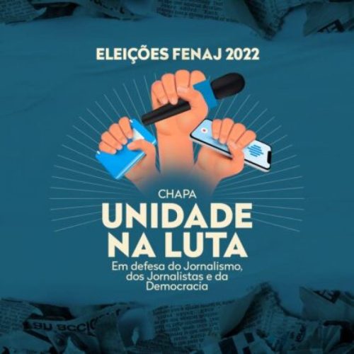 Jornalistas elegem com 97,16% dos votos, chapa "Unidade na Luta" para direção da FENAJ