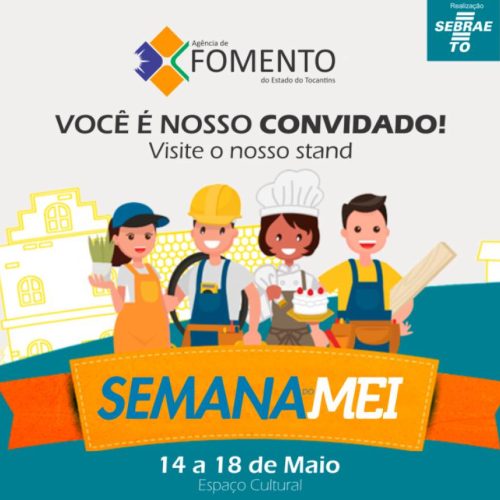 AgÃªncia de Fomento do Tocantins levarÃÂ¡ crÃÂ©dito facilitado para a Semana do MEI