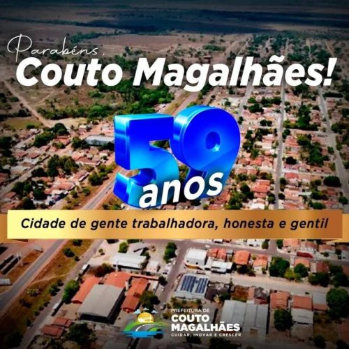 Com programação especial, prefeitura inicia comemorações dos 59 anos de Couto Magalhães nesta quinta, 03