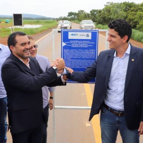 Com presença de Ministro da Infraestrutura, rodovias TO-020 e TO-050 são federalizadas