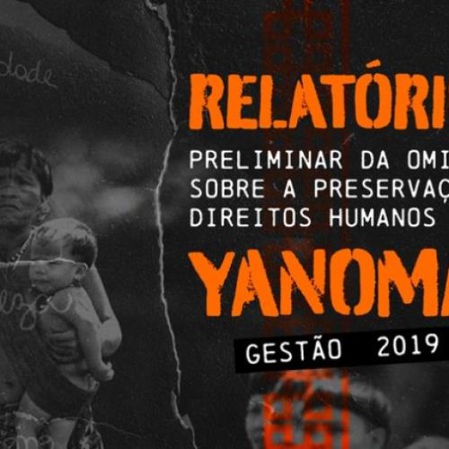 Relatório Preliminar sobre povo Yanomami aponta ações e omissões da gestão passada