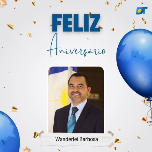 Feliz Aniversário Governador Wanderlei Barbosa