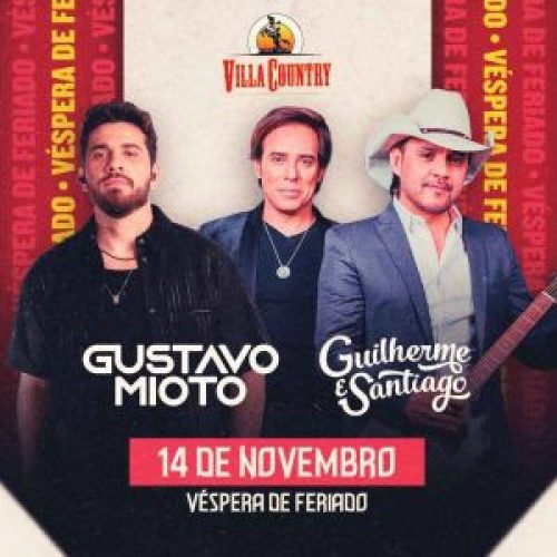 Gustavo Mioto e Guilherme & Santiago se apresentam no "Dose Dupla" do Villa Country