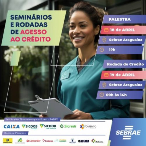 Sebrae realiza Rodada de Crédito em Araguaína, norte do TO