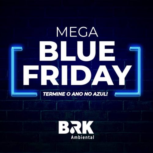 BRK Ambiental promove Mega Blue Friday no Tocantins para negociaÃÂ§ÃÂ£o de dÃÂ©bitos