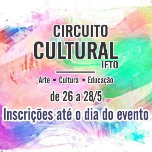 Adetuc apoia e participa de Circuito Cultural do Instituto Federal do Tocantins