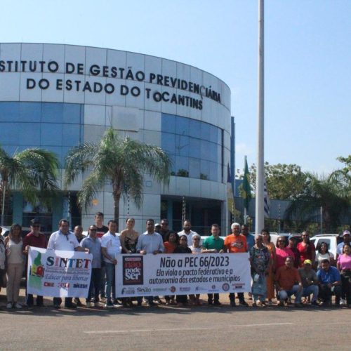 Em Palmas, Colinas e no Bico do Papagaio, Sintet reúne categoria em mobilização contra a PEC 66 da Aleto no IGEPREV